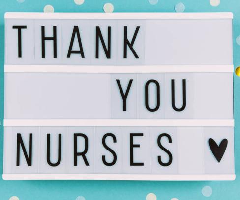 A sign that says "Thank You Nurses"